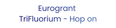 Eurogrant TriFluorium – Hop on