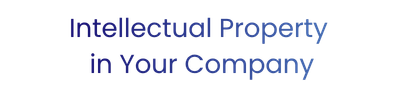 ntellectual Property in Your Company